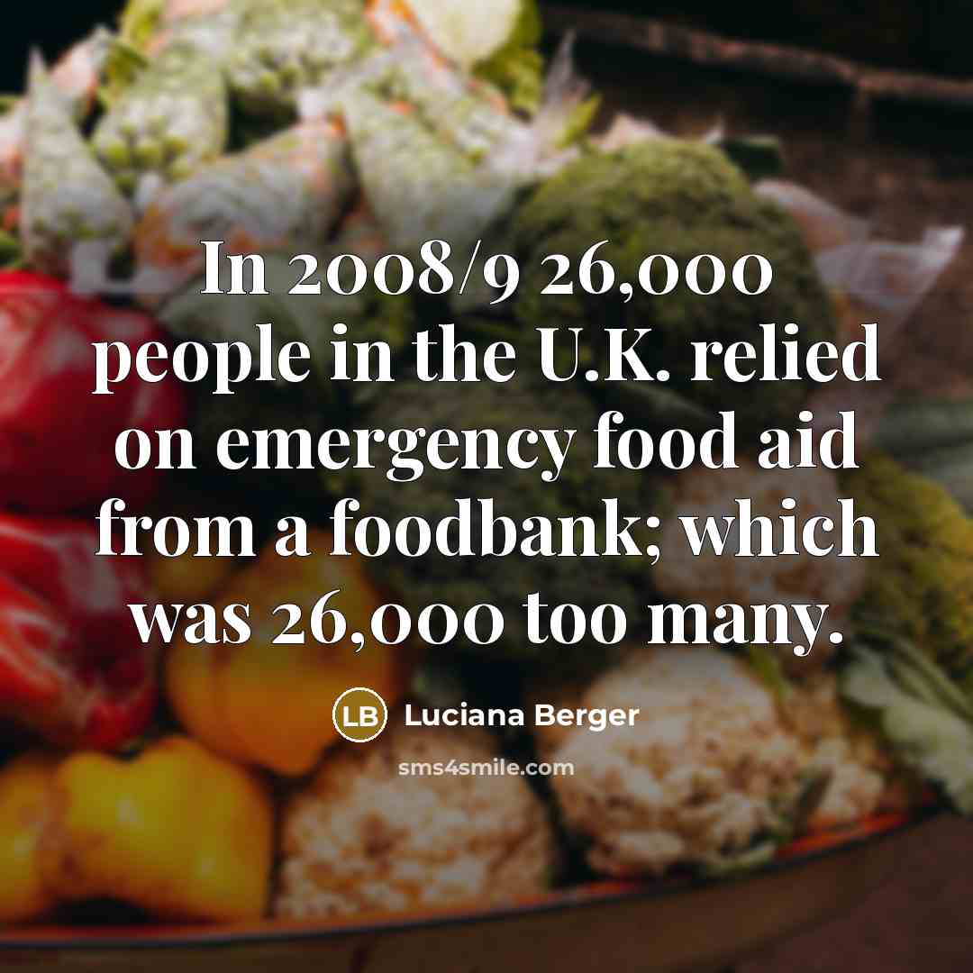 “In 2008/9 26,000 people in the U.K. relied on emergency…” quote by Luciana Berger
