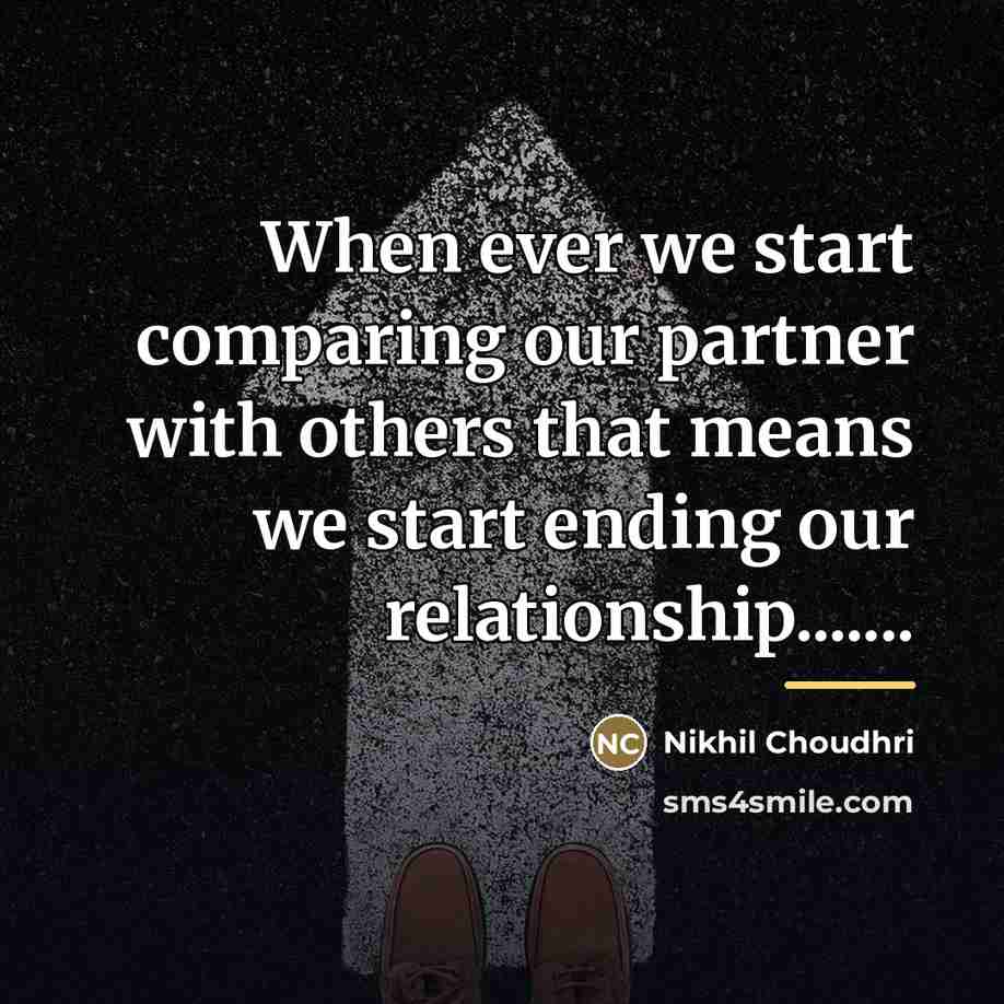 “When ever we start comparing our partner with others that…” quote by Nikhil Choudhri