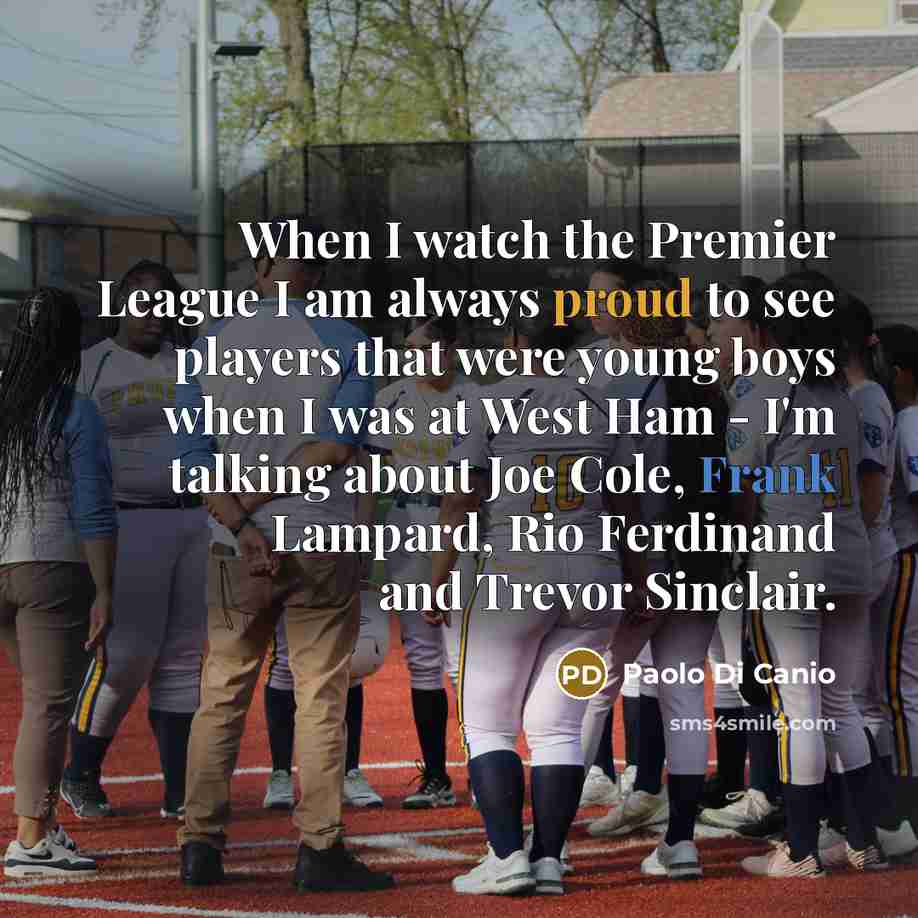 “When I watch the Premier League I am always proud…” quote by Paolo di Canio