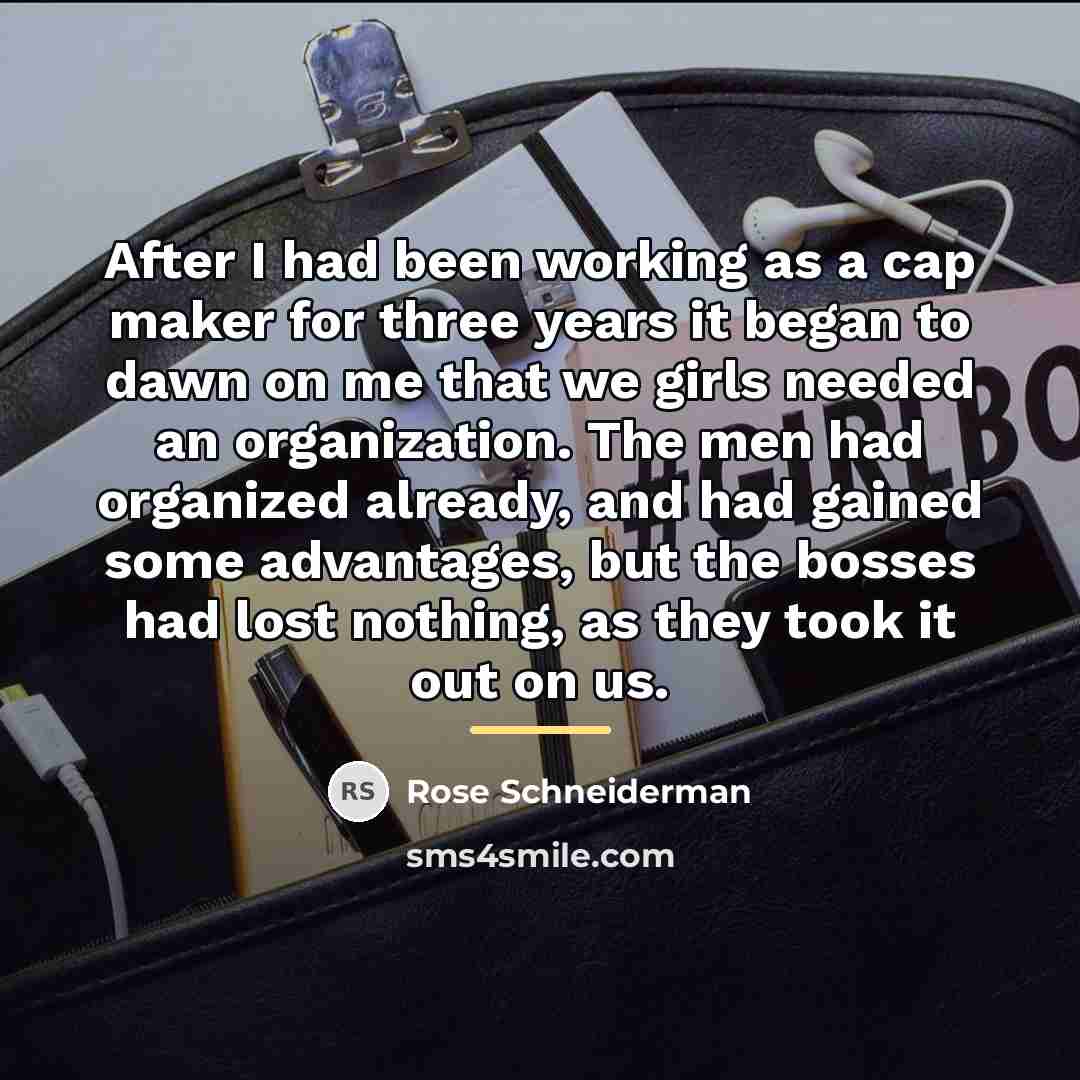 “After I had been working as a cap maker for…” quote by Rose Schneiderman