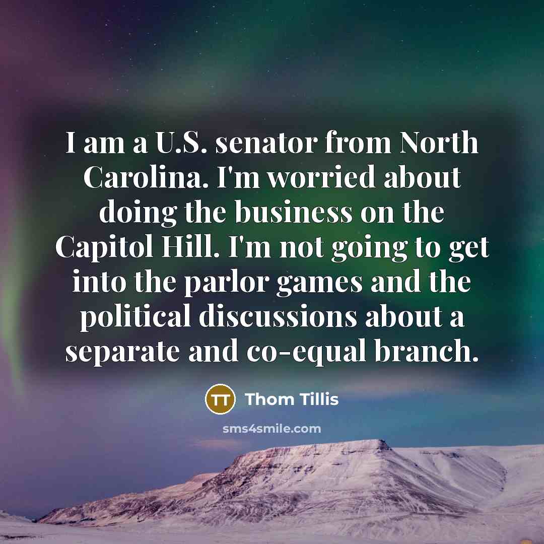 “I am a U.S. senator from North Carolina. I'm worried…” quote by Thom Tillis