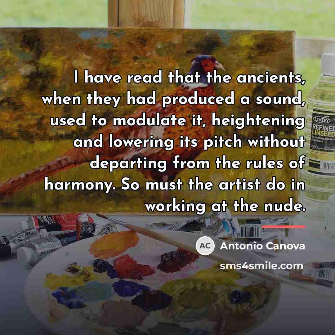 “I have read that the ancients, when they had produced…” quote by Antonio Canova