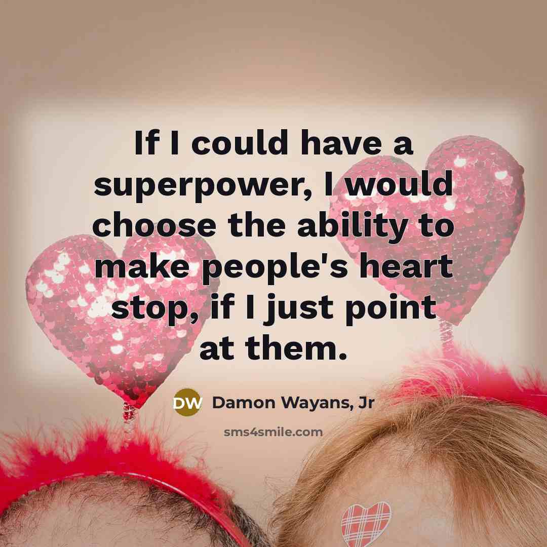 “If I could have a superpower, I would choose the…” quote by Damon Wayans, Jr