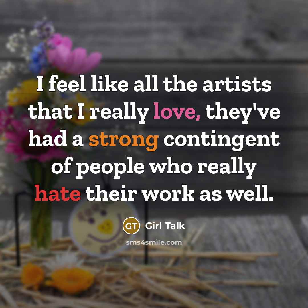 “I feel like all the artists that I really love,…” quote by Girl Talk