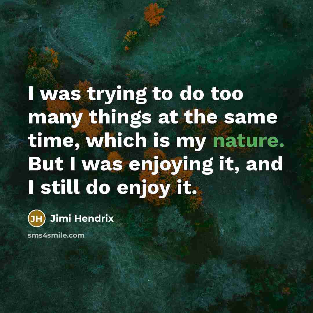 “I was trying to do too many things at the…” quote by Jimi Hendrix