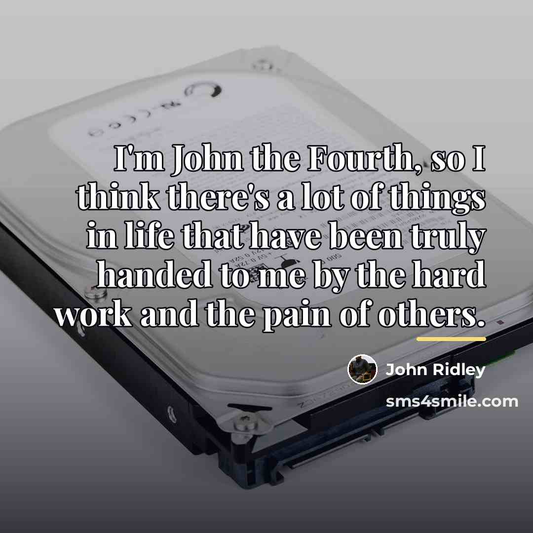 “I'm John the Fourth, so I think there's a lot…” quote by John Ridley