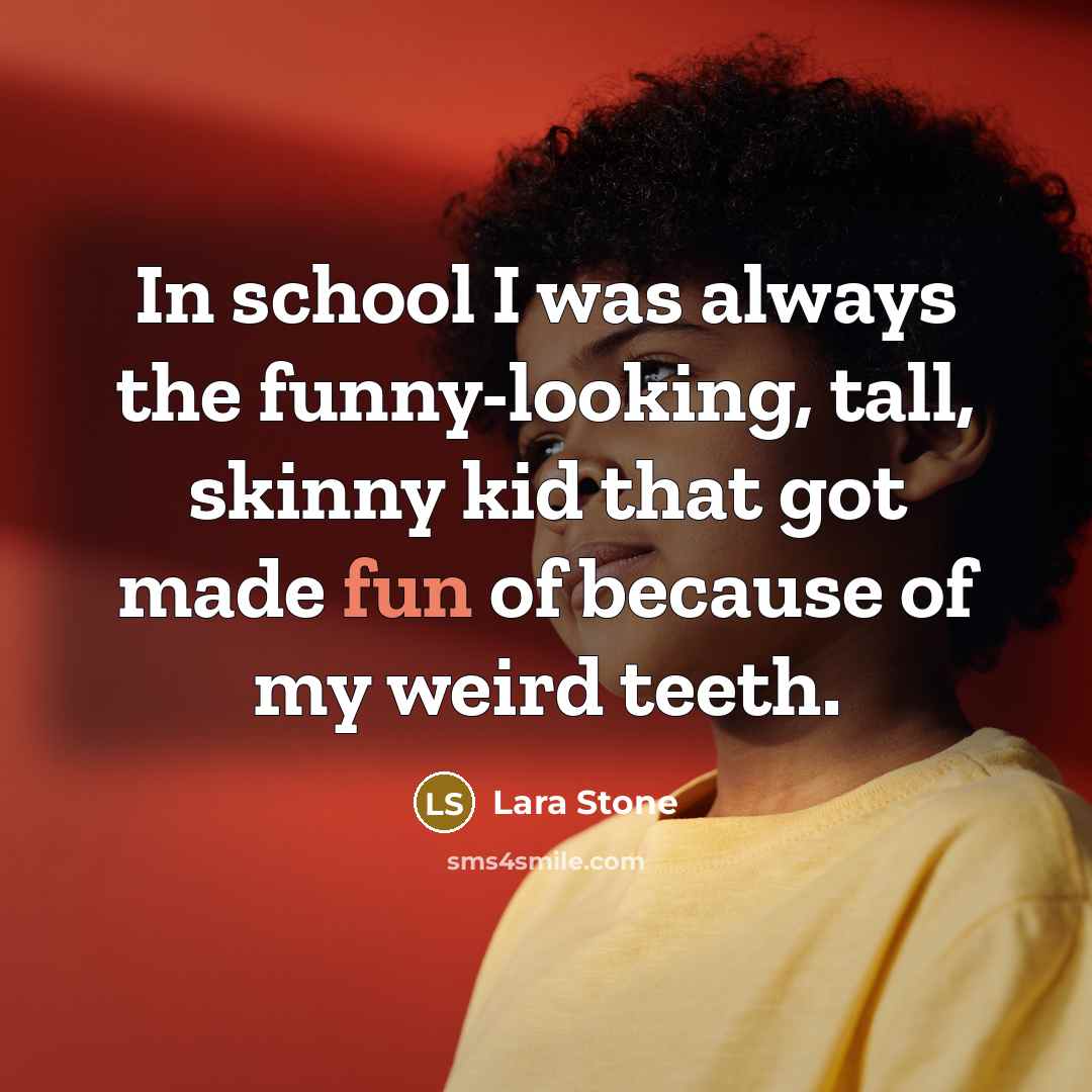 “In school I was always the funny-looking, tall, skinny kid…” quote by Lara Stone