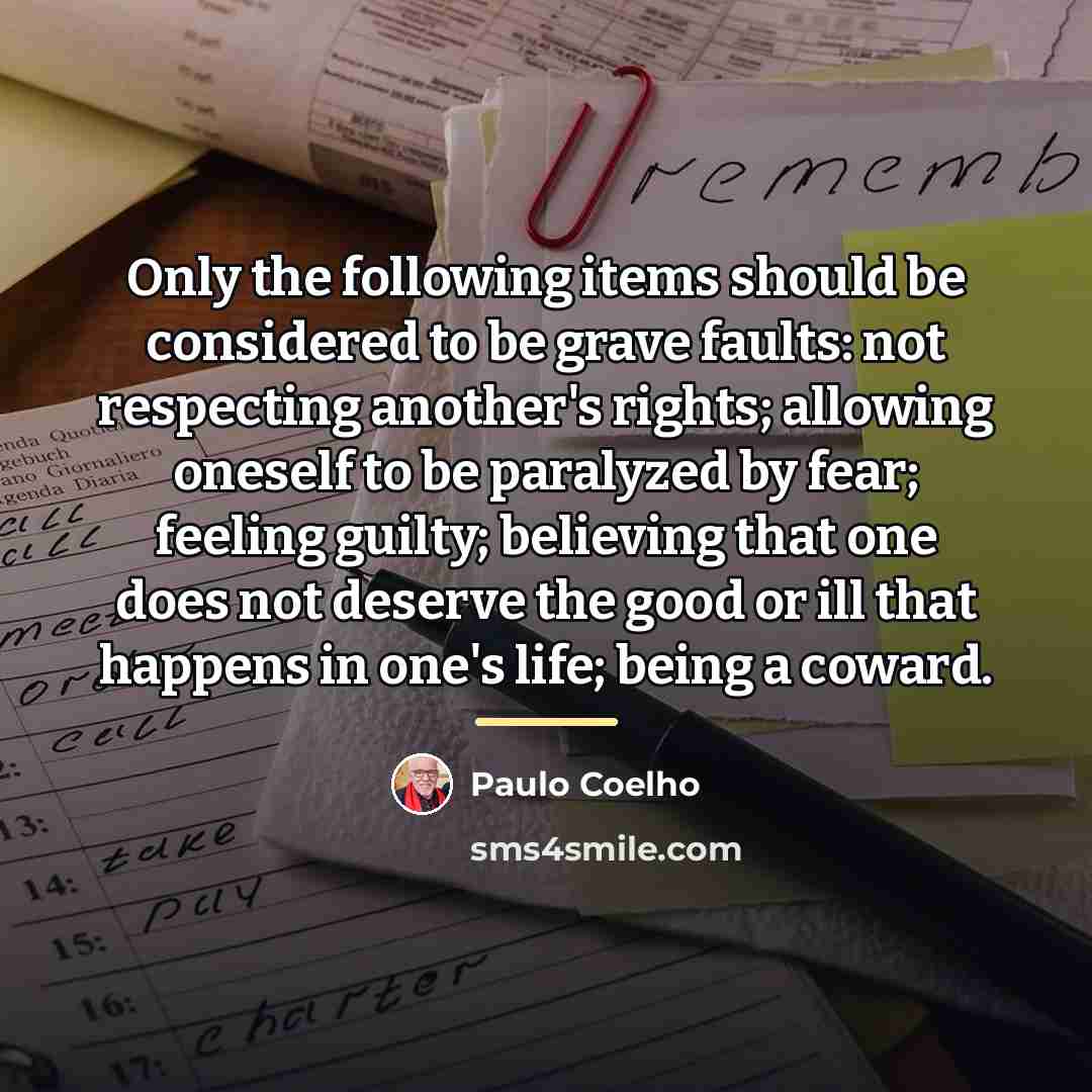 “Only the following items should be considered to be grave…” quote by Paulo Coelho