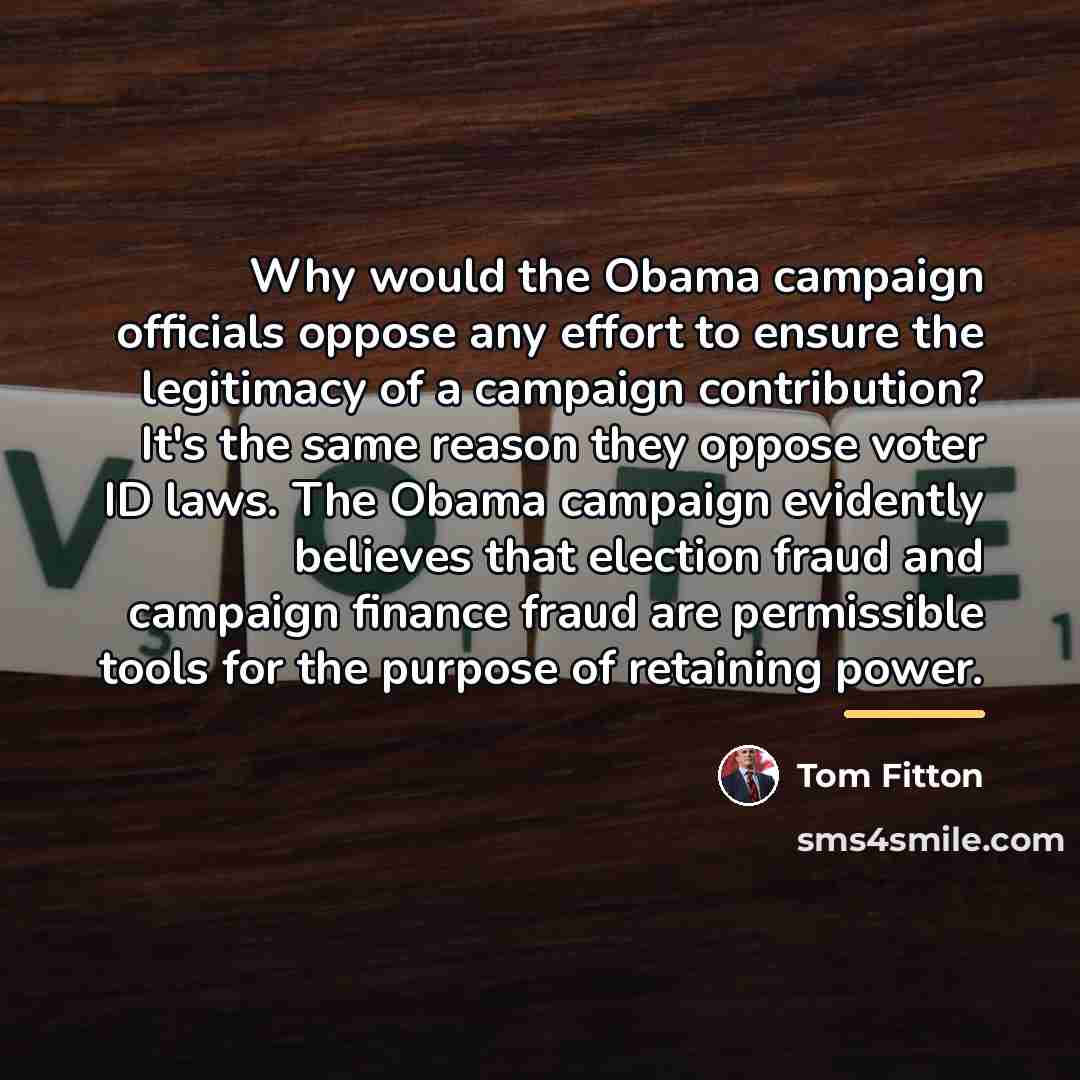“Why would the Obama campaign officials oppose any effort to…” quote by Tom Fitton