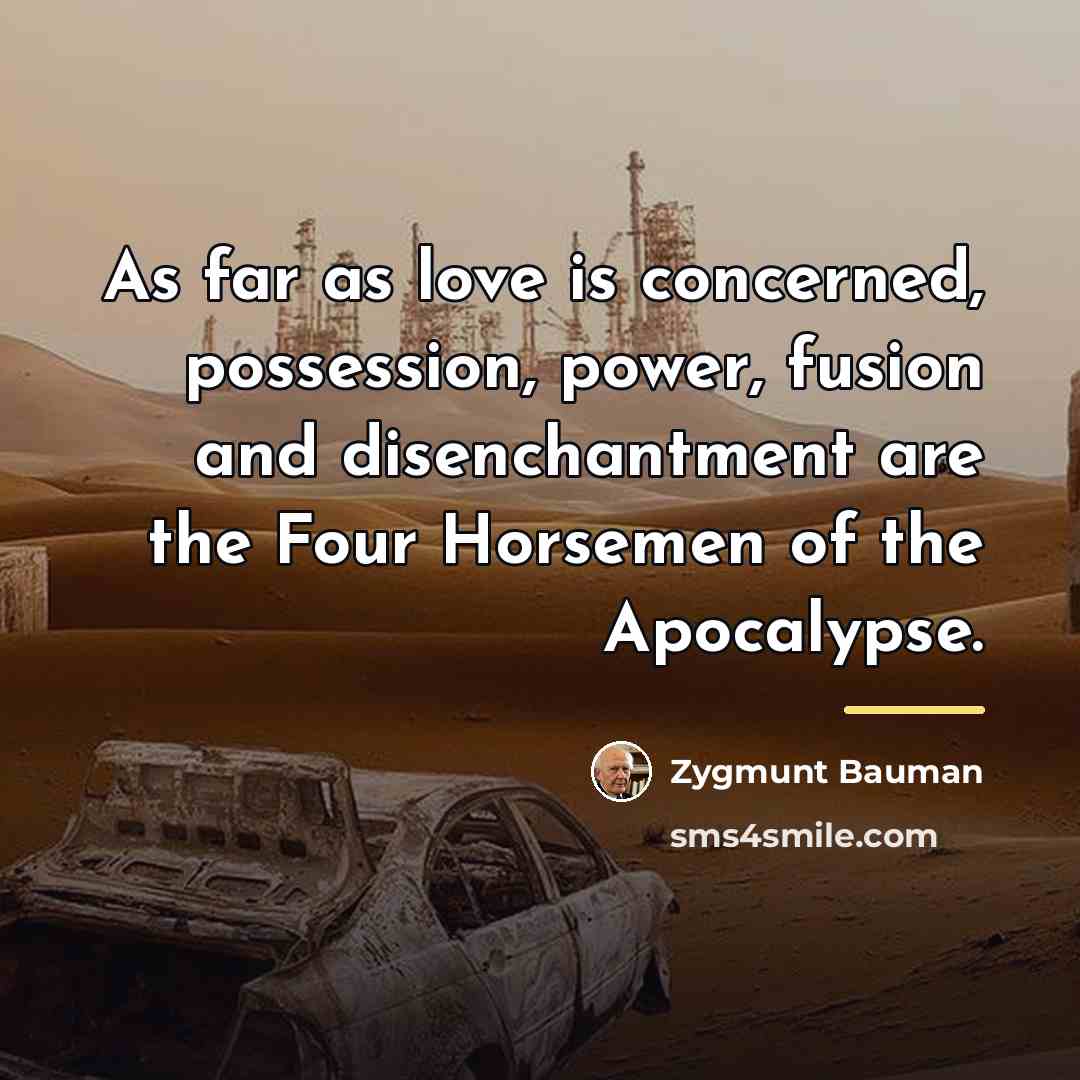 “As far as love is concerned, possession, power, fusion and…” quote by Zygmunt Bauman