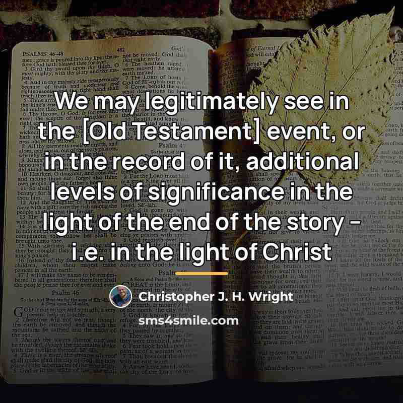 “We may legitimately see in the [Old Testament] event, or…” quote by Christopher J. H. Wright