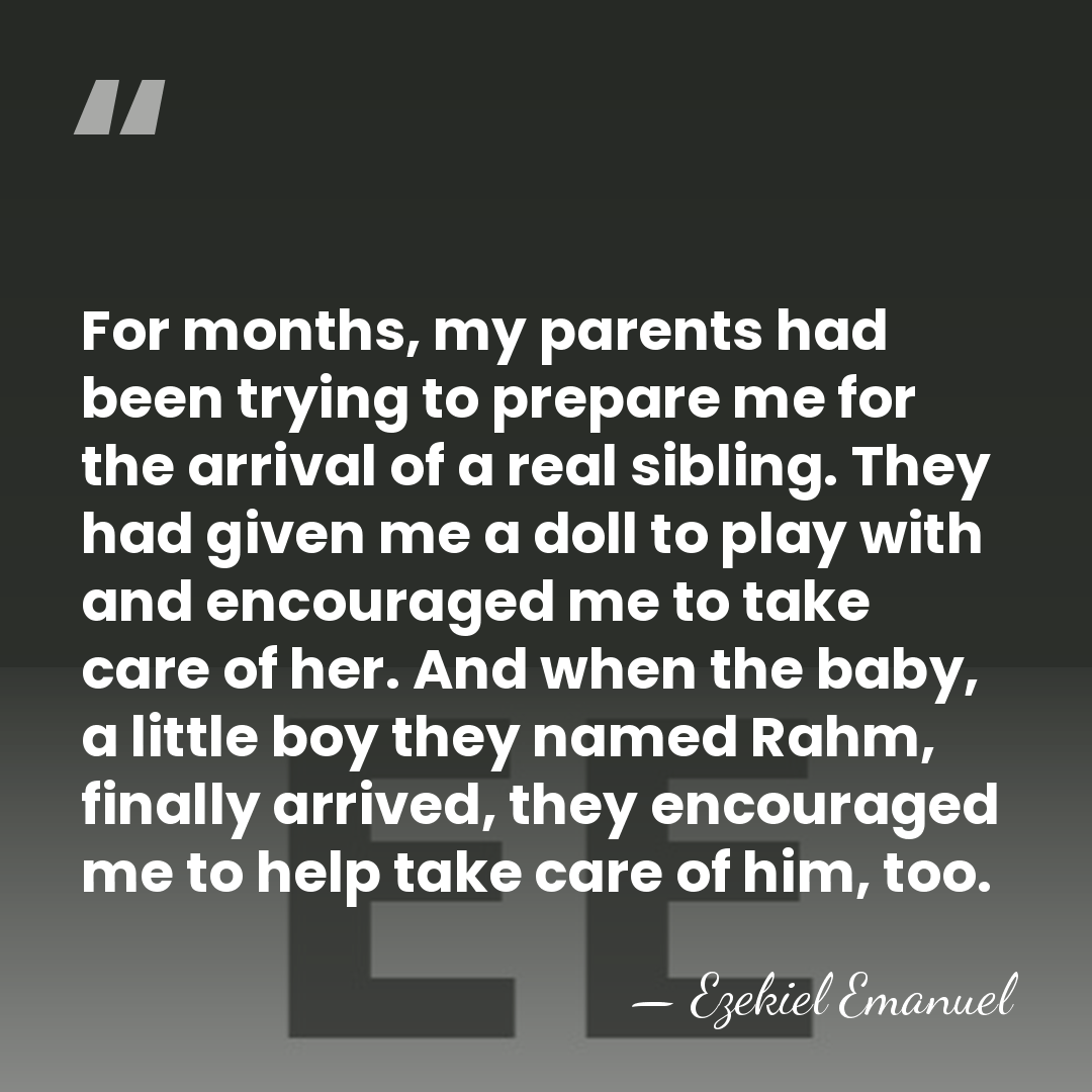 For months, my parents had been trying to prepare me for the&hellip; - Ezekiel Emanuel