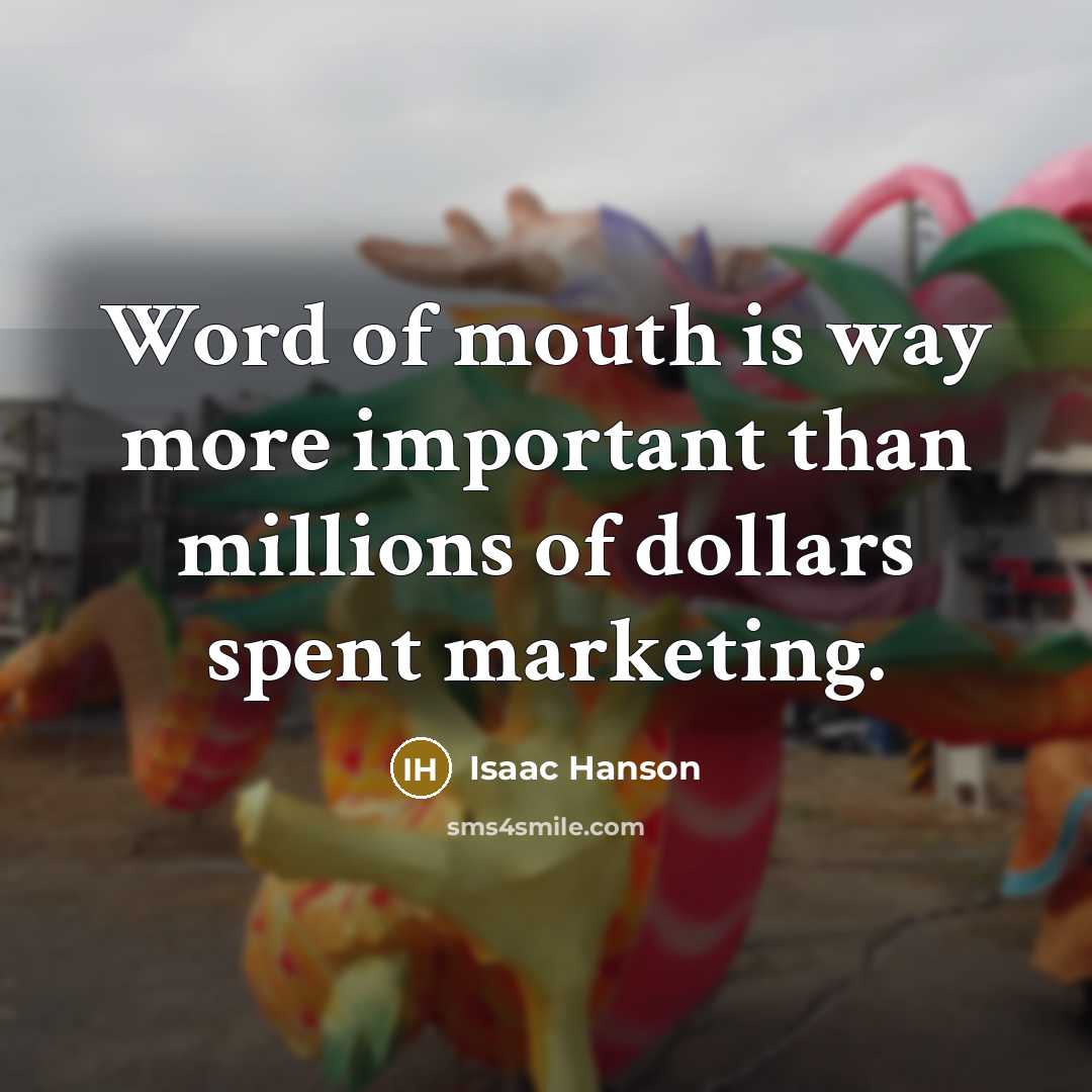 “Word of mouth is way more important than millions of…” quote by Isaac Hanson