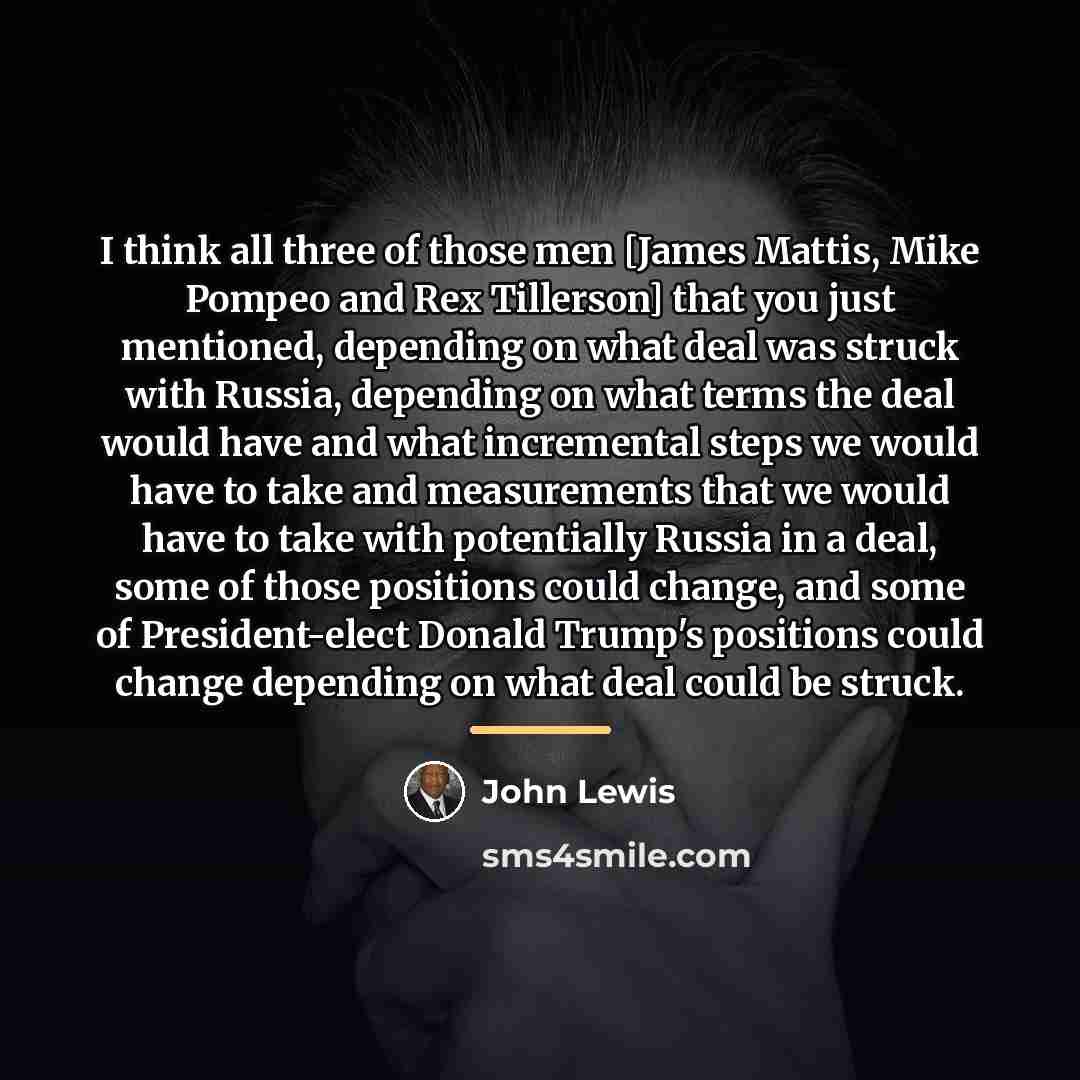 “I think all three of those men [James Mattis, Mike…” quote by John Lewis