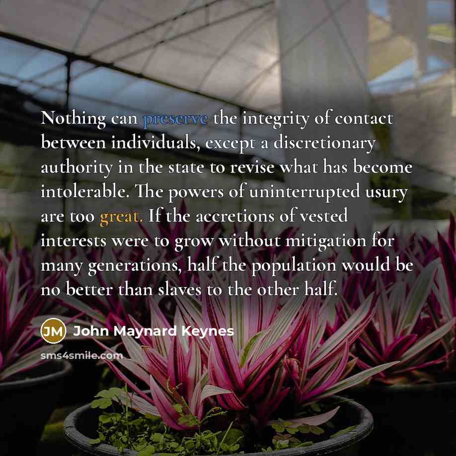 “Nothing can preserve the integrity of contact between individuals, except…” quote by John Maynard Keynes