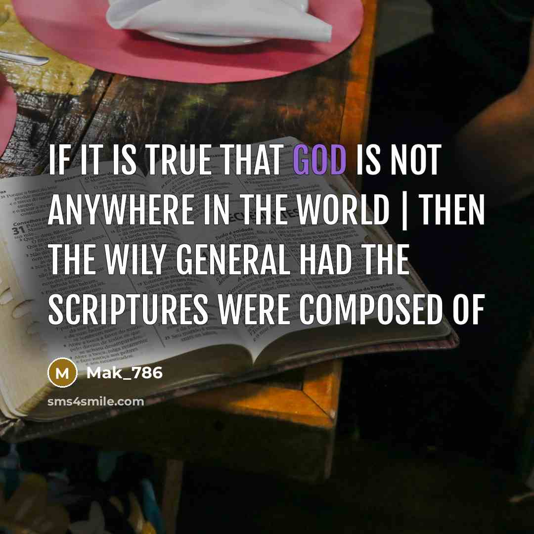 “If it is true that God is not anywhere in…” quote by Mak_786
