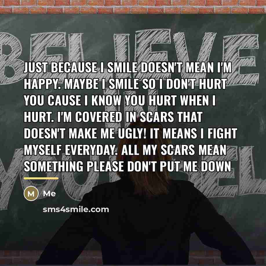 “Just because I smile doesn't mean I'm happy. Maybe I…” quote by Me