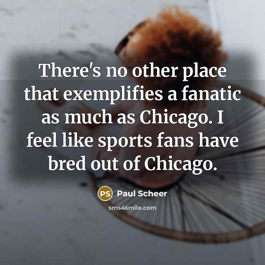 “There's no other place that exemplifies a fanatic as much…” quote by Paul Scheer