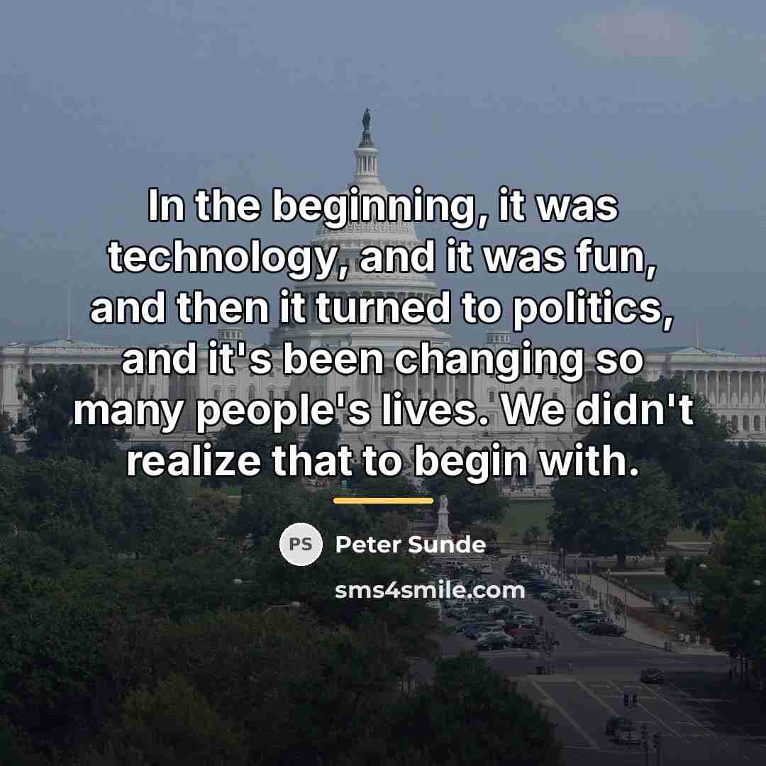 “In the beginning, it was technology, and it was fun,…” quote by Peter Sunde