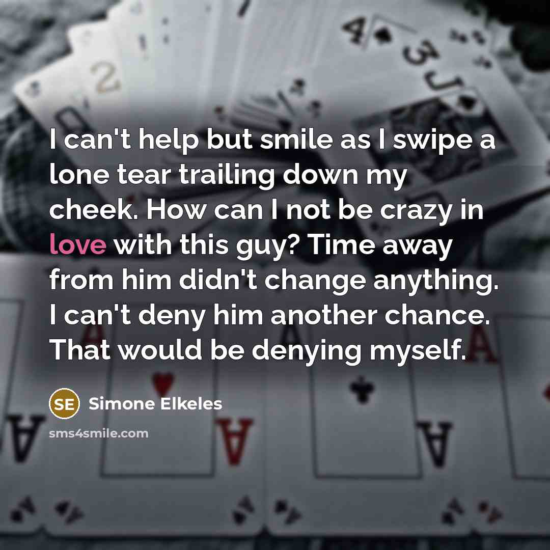 “I can't help but smile as I swipe a lone…” quote by Simone Elkeles
