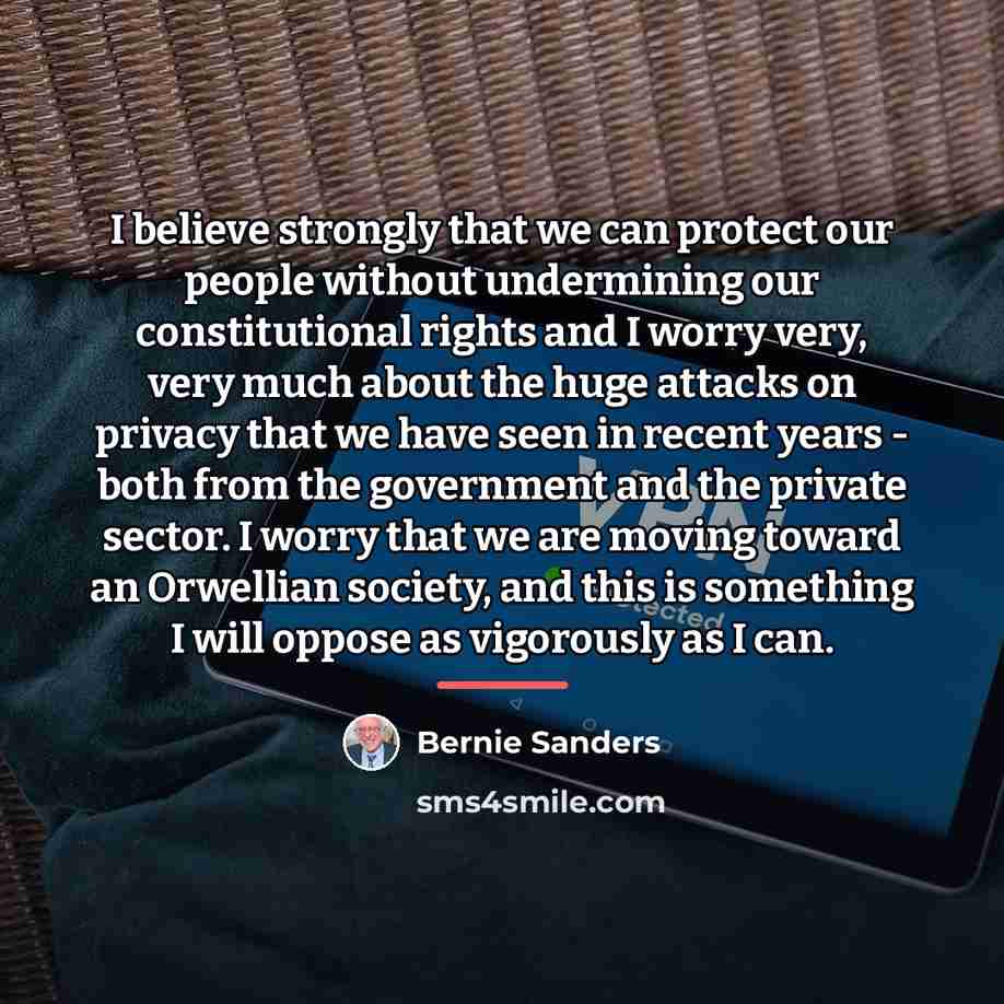 “I believe strongly that we can protect our people without…” quote by Bernie Sanders