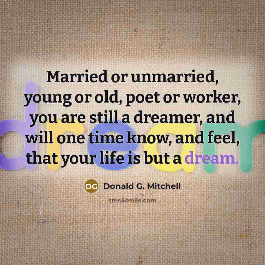 “Married or unmarried, young or old, poet or worker, you…” quote by Donald G. Mitchell
