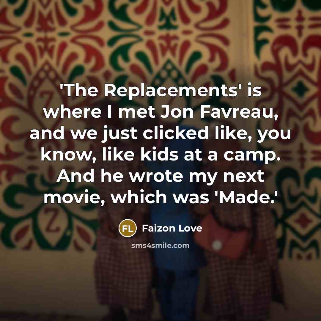 “'The Replacements' is where I met Jon Favreau, and we…” quote by Faizon Love