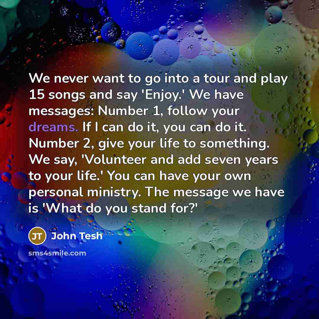 “We never want to go into a tour and play…” quote by John Tesh