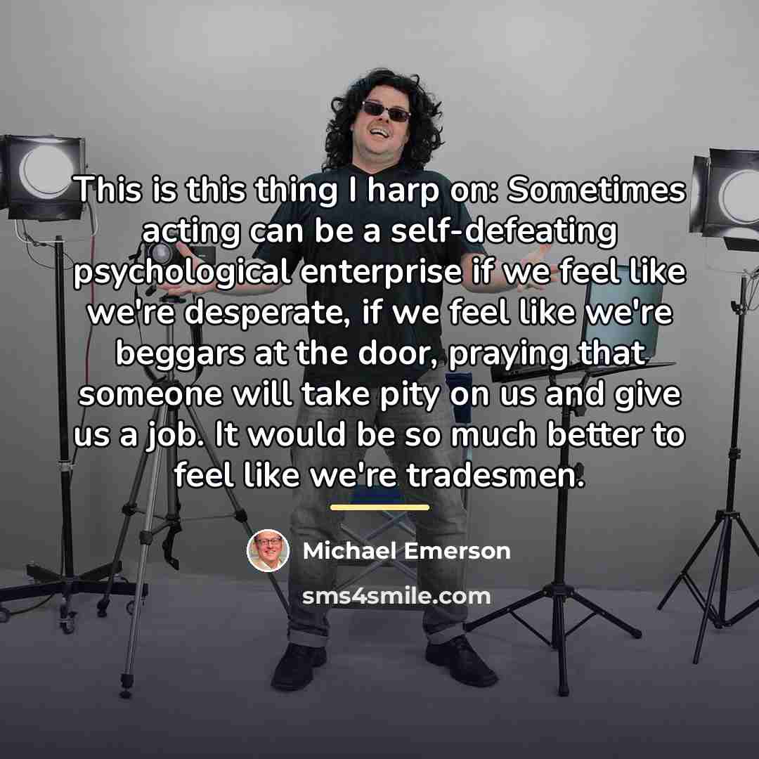“This is this thing I harp on: Sometimes acting can…” quote by Michael Emerson