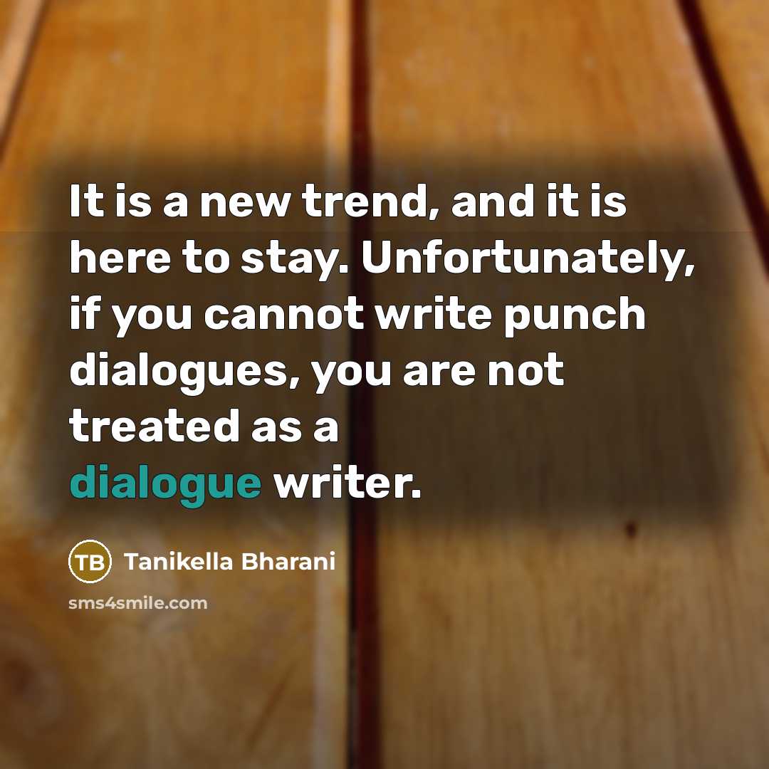 “It is a new trend, and it is here to…” quote by Tanikella Bharani