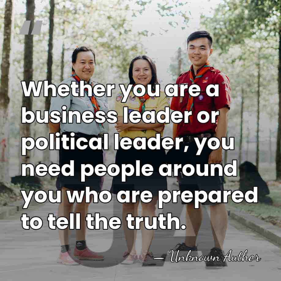 Whether you are a business leader or political leader, you need people&hellip; - Unknown Author