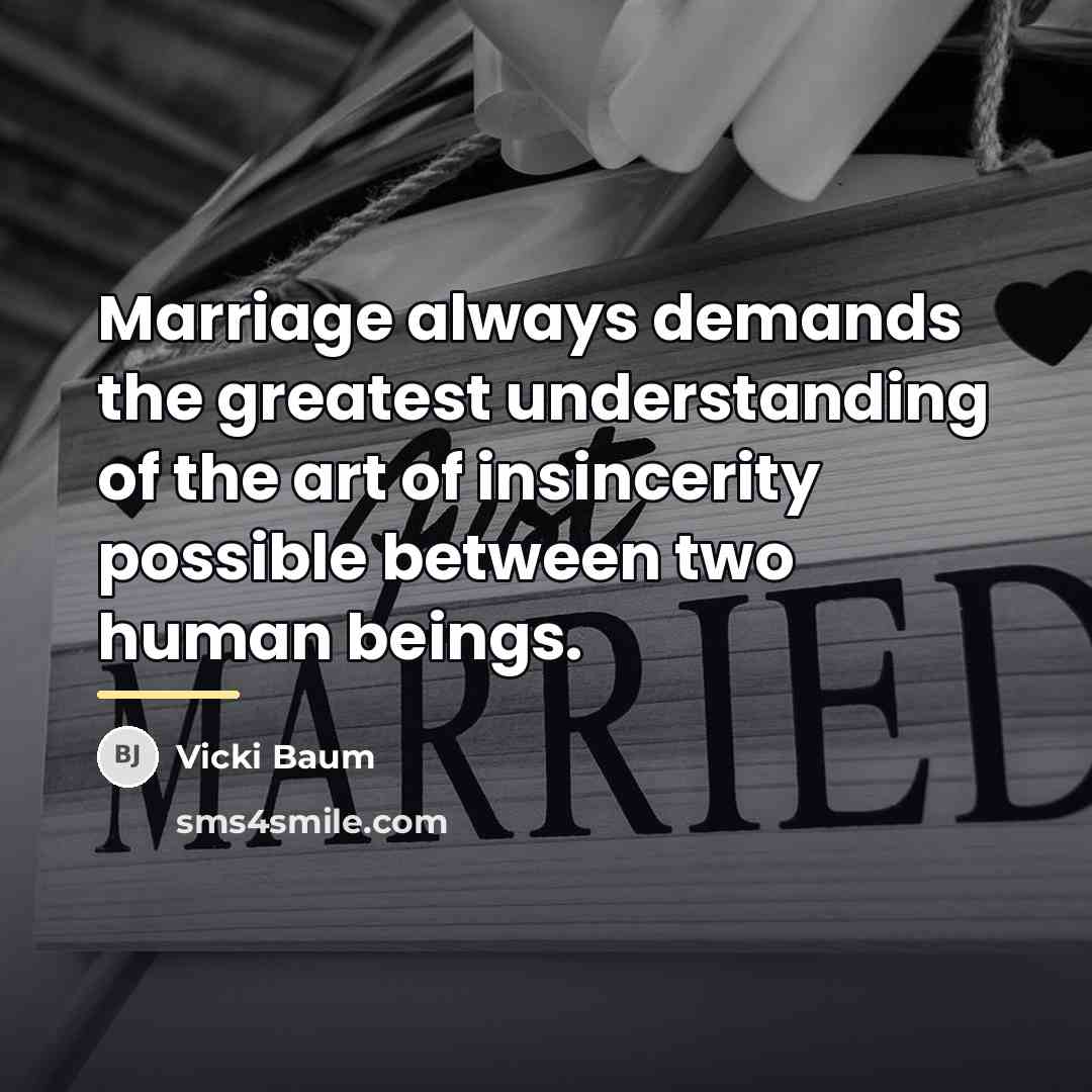 “Marriage always demands the greatest understanding of the art of…” quote by Vicki Baum