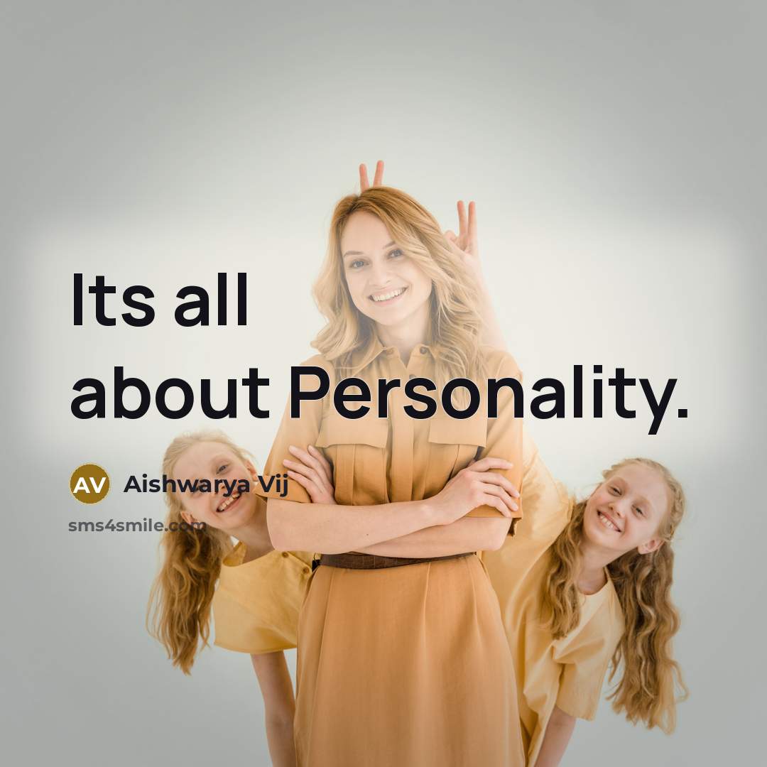“Its all about Personality.…” quote by Aishwarya Vij