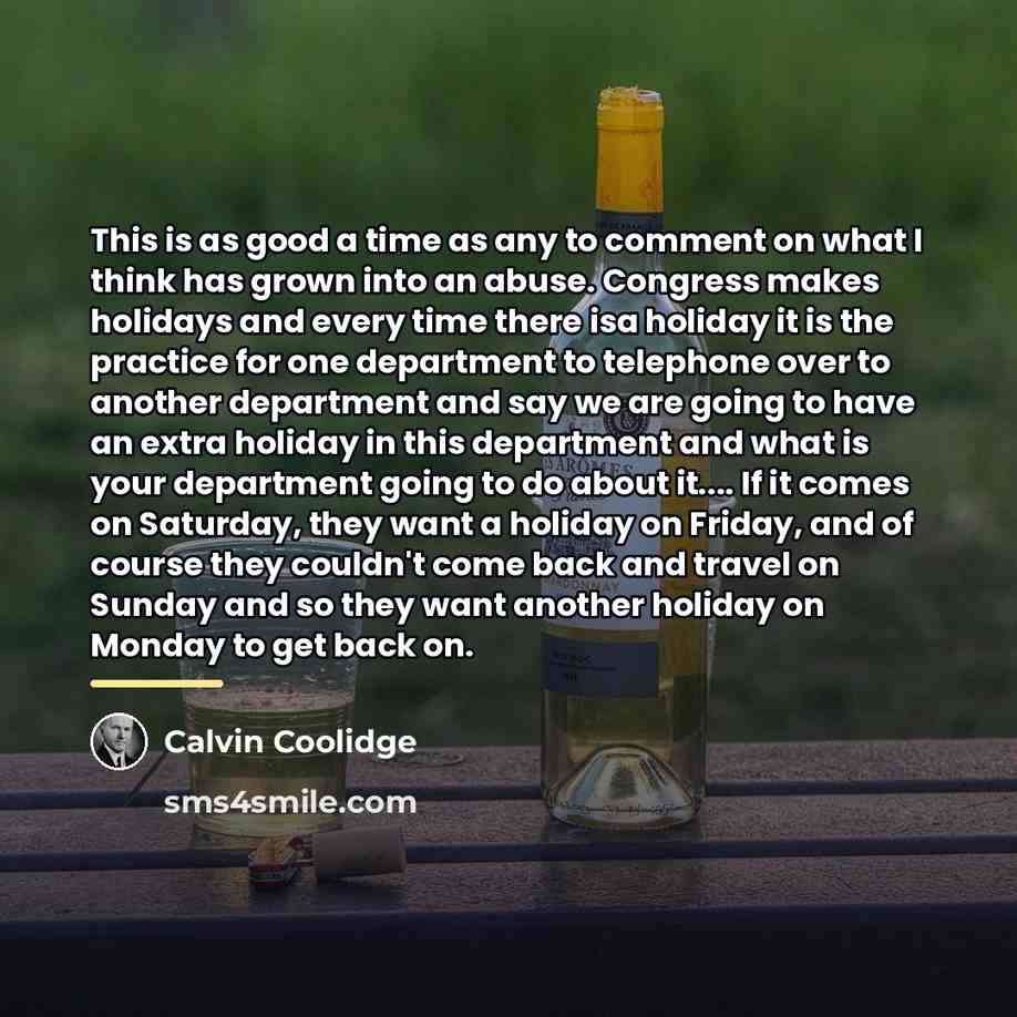 “This is as good a time as any to comment…” quote by Calvin Coolidge