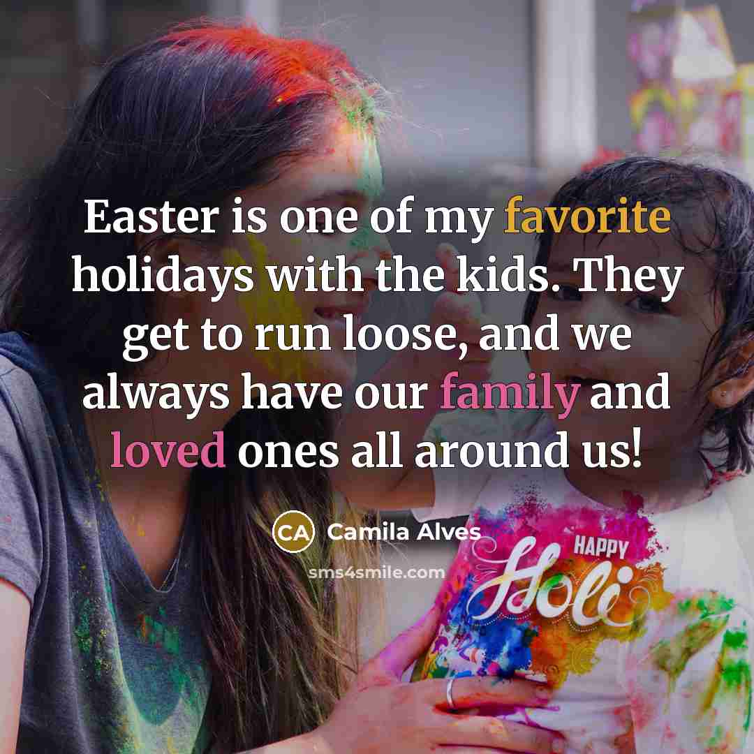 “Easter is one of my favorite holidays with the kids.…” quote by Camila Alves