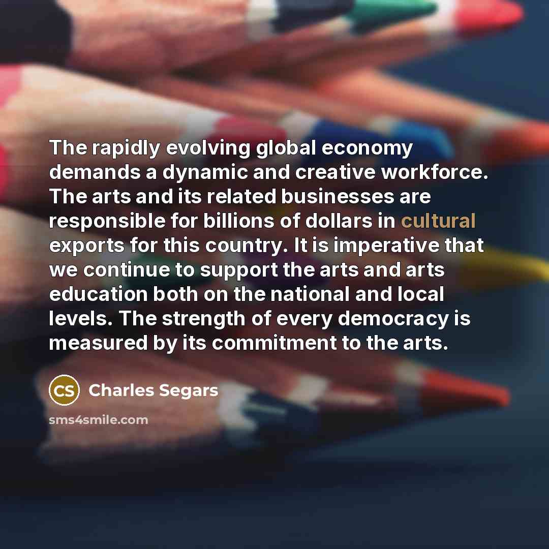 “The rapidly evolving global economy demands a dynamic and creative…” quote by Charles Segars
