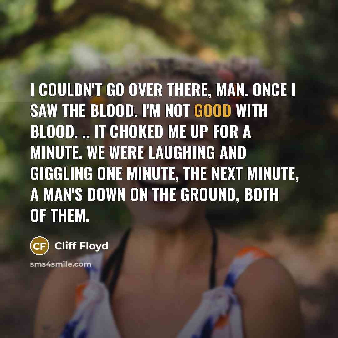“I couldn't go over there, man. Once I saw the…” quote by Cliff Floyd