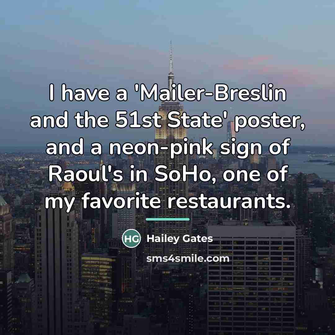 “I have a 'Mailer-Breslin and the 51st State' poster, and…” quote by Hailey Gates