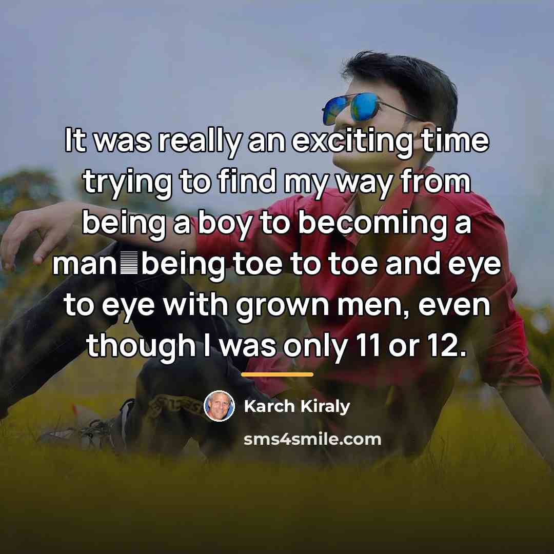 “It was really an exciting time trying to find my…” quote by Karch Kiraly