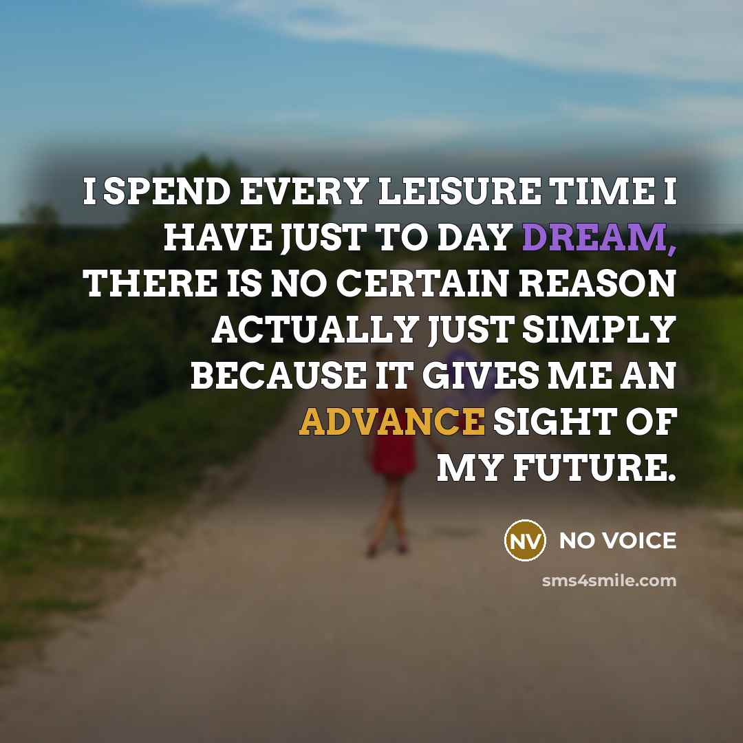 “I SPEND EVERY LEISURE TIME I HAVE JUST TO DAY…” quote by NO VOICE