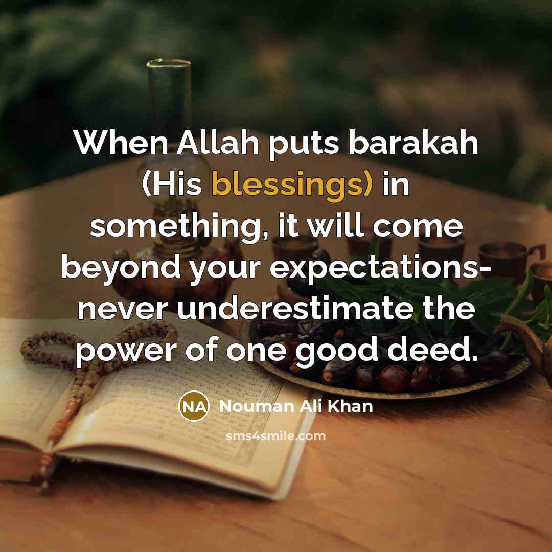 “When Allah puts barakah (His blessings) in something, it will…” quote by Nouman Ali Khan
