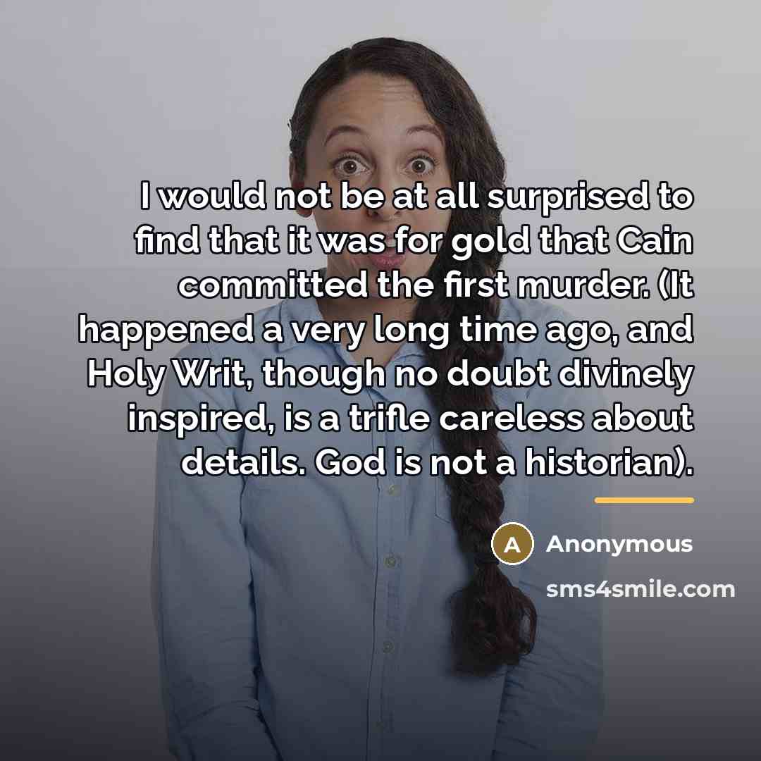 “I would not be at all surprised to find that…” quote by Anonymous