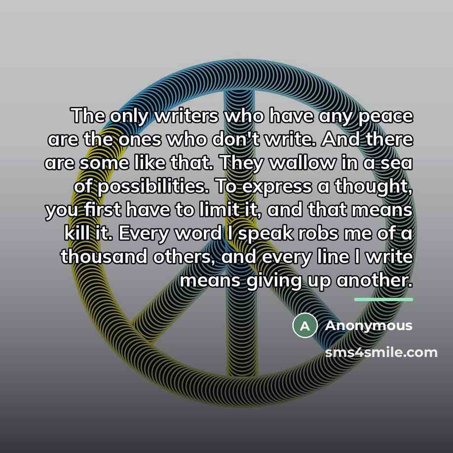 “The only writers who have any peace are the ones…” quote by Anonymous