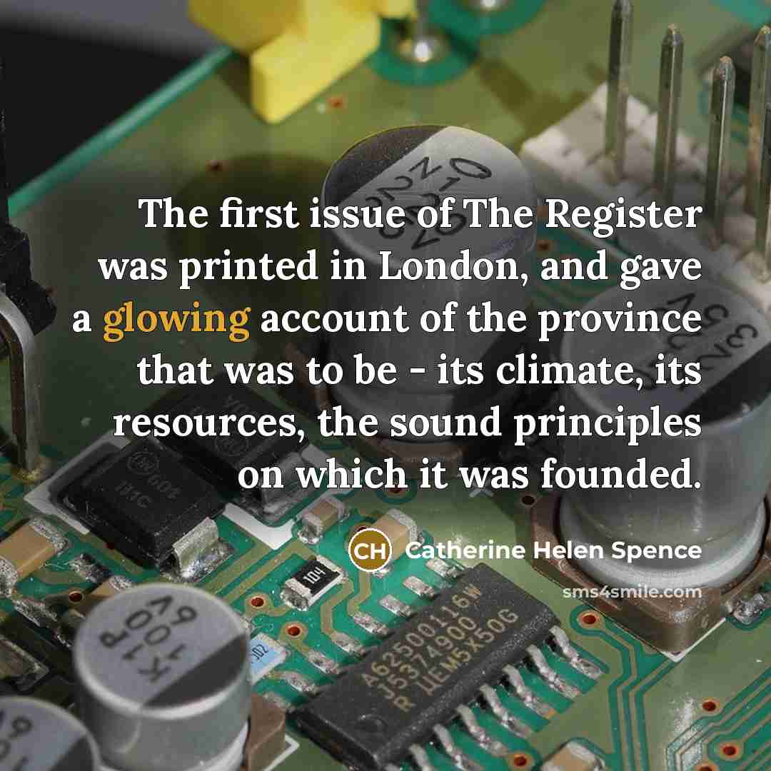 “The first issue of The Register was printed in London,…” quote by Catherine Helen Spence