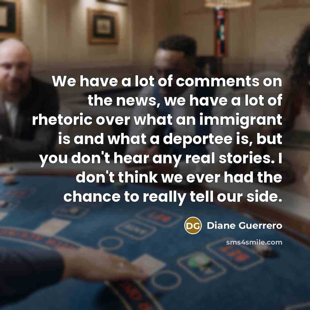“We have a lot of comments on the news, we…” quote by Diane Guerrero
