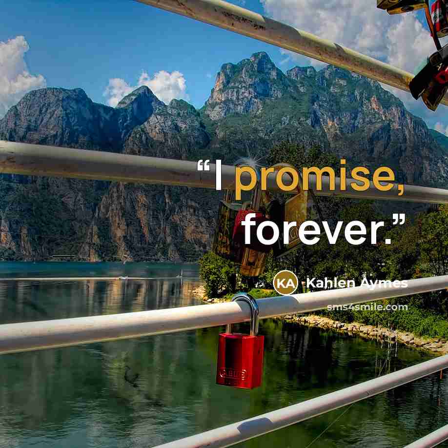 “I promise, forever.” quote by Kahlen Aymes