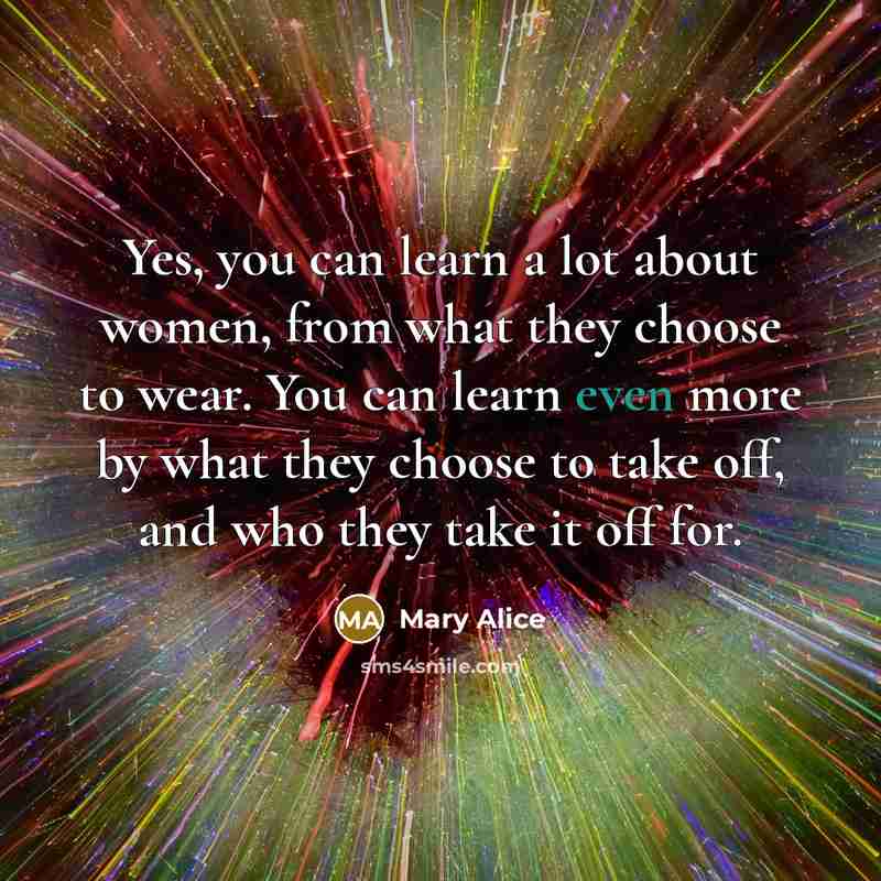 “Yes, you can learn a lot about women, from what…” quote by Mary Alice