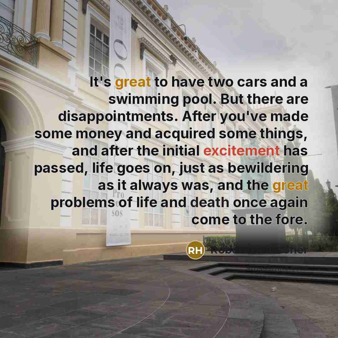 “It's great to have two cars and a swimming pool.…” quote by Robert Heilbroner