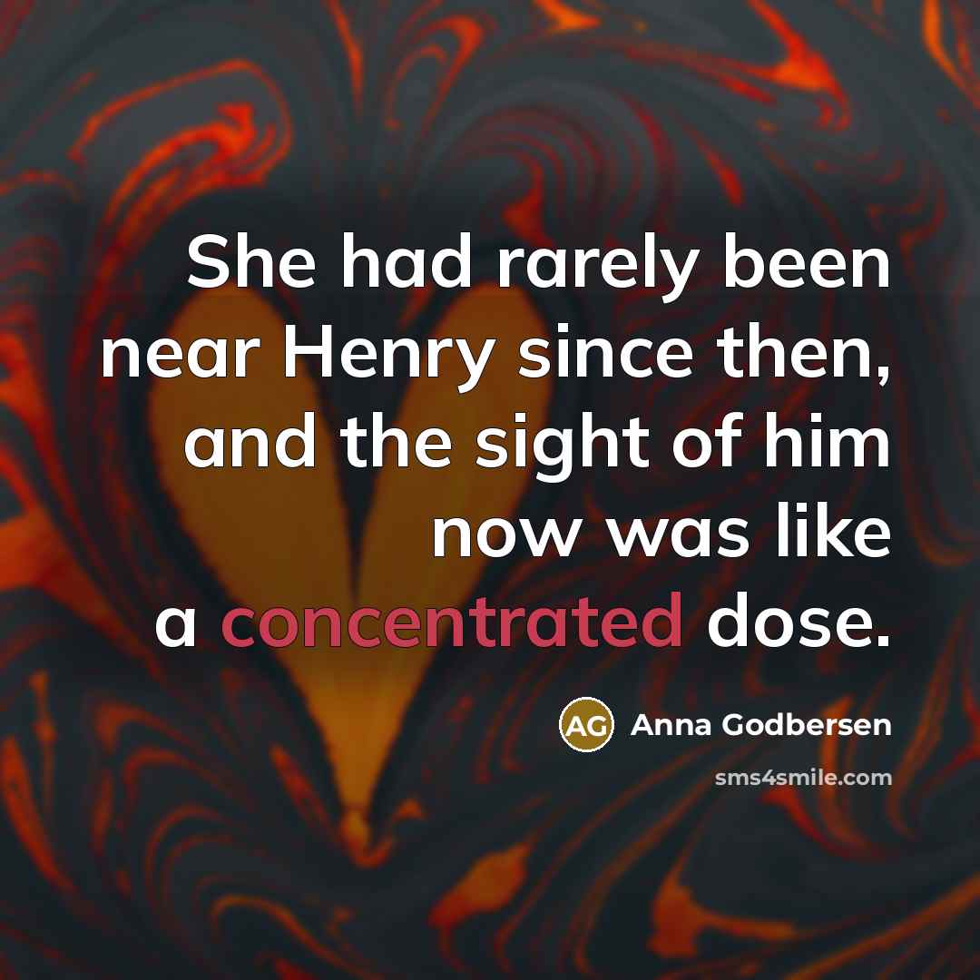 “She had rarely been near Henry since then, and the…” quote by Anna Godbersen