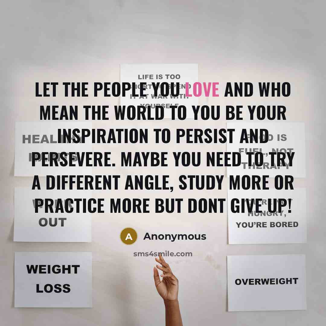 “Let the people you love and who mean the world…” quote by Anonymous
